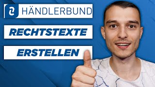 Rechtstexte erstellen mit dem Händlerbund Schritt für Schritt Anleitung [upl. by Tynan]