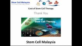 Cost of Stem Cell Therapy  Malaysia Stem Cell Therapy Cost [upl. by Rolyab]