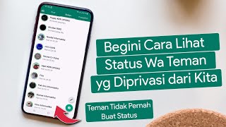 Cara Melihat Status Whatsapp yang Diprivasi dari Kita [upl. by Aneerak]