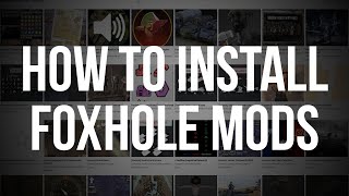 How to install Foxhole mods [upl. by Ryder716]