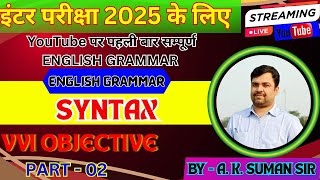 SYNTAX  ENGLISH GRAMMAR  OBJECTIVE SPECIAL  PART  02  BY  A K SUMAN SIR [upl. by Rosabella964]