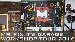 GARAGE WORKSHOP TOUR 2016  MR FIX IT [upl. by Tasha372]