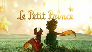 Le Petit Prince  Livre Audio [upl. by Tneicniv]