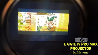 E gate i9 projector inside view  smart Electrical shorts egate projector [upl. by Alius]