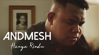 ANDMESH  HANYA RINDU OFFICIAL MUSIC VIDEO [upl. by Navek]