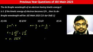 The de Broglie wavelength of an electron having kinetic energy E is λ If the kinetic energy of [upl. by Millar]