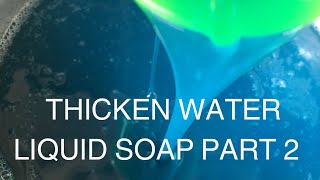 How to thicken watery liquid soap  part 2 [upl. by Hsuk223]