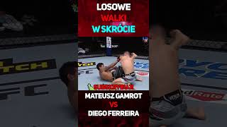 Mateusz Gamrot VS Diego Ferreira  W Skrócie shorts gamrot ferreira famemma walka [upl. by Attenauqa]