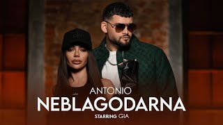 ANTONIO  NEBLAGODARNA  АНТОНИО  НЕБЛАГОДАРНА starring GIA OFFICIAL 4K VIDEO 2024 [upl. by Inaniel4]