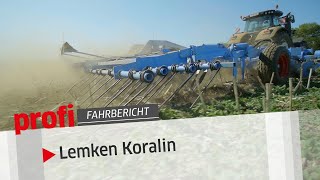 Lemken Koralin 660 KÜA Flach ganzflächig und mehr  profi Fahrbericht [upl. by Eeliah]