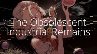 東方 Piano Arrangement  The Obsolescent Industrial Remains [upl. by Reid156]