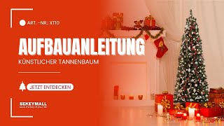 Salcar Weihnachtsbaum Tannenbaum Aufbauanleitung Modell XT10 [upl. by Cicenia398]