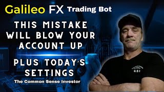 Galileo FX Trading Bot Dont Fall Into This Trap [upl. by Clay]