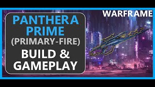 Warframe Panthera Prime PrimaryFire  2024 [upl. by Balsam]