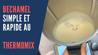 Recette de la béchamel Simple et Rapide au Thermomix [upl. by Alag]