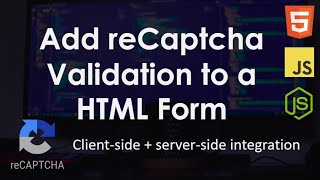 Add reCAPTCHA Validation to a HTML Form  Web Development Tutorial [upl. by Hsoj999]