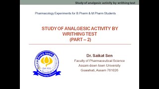 STUDY OF ANALGESIC ACTIVITY BY WRITHING TEST Part 2 [upl. by Raseda887]