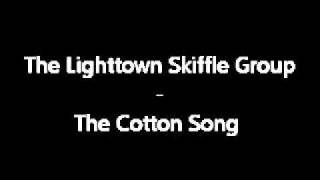 The Lighttown Skiffle Group  The Cotton Song [upl. by Assillim279]