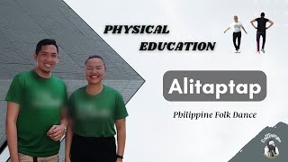 Alitaptap  Folk Dance PE  PHYSICAL EDUCATION [upl. by Susanne]