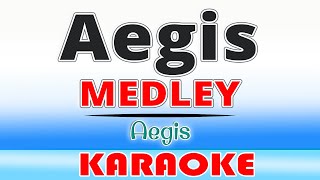 Aegis Medley KARAOKE [upl. by Josefina]