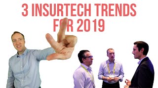 Insurtech and Insurance Innovation  3 trends for 2019 I saw at ExecInsurtech [upl. by Morrie430]