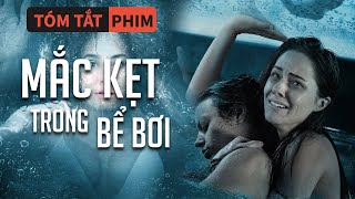 Tóm Tắt Phim 2 Cô Gái Bị Mắc Kẹt Trong Bể Bơi Suốt 10 Tiếng  Quạc Review Phim [upl. by Adiarf]