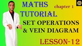 Mathematics Lesson 12  Set Operations and Vein diagram  ATC TUBE  Freshman AtcTube Tutorial [upl. by Eronaele]