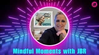 NEW Episode 9 August Drips│Mindful Moments with JBR [upl. by Alset862]