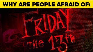 Why Are We Afraid of Friday the 13th and the Number 13 [upl. by Lugar]