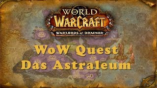 WoW Quest Das Astraleum [upl. by Atilegna]