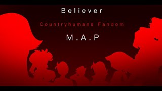 Believer  countryhumans Fandom MAP COMPLETE [upl. by Llerrej84]