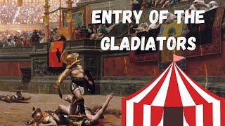 Entry of the Gladiators  Circus Music History [upl. by Lasko]