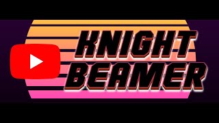 KNIGHT BEAMER  Beyond Visible Sight [upl. by Dode610]