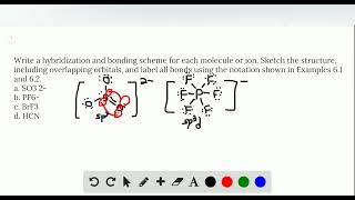 Write a hybridization and bonding scheme for each molecule or ion Sketch the structure including o [upl. by Jamison]