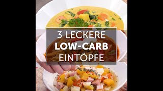 3 leckere LowCarb Eintöpfe 😍🥘 LowCarb Rezept [upl. by Mairam]