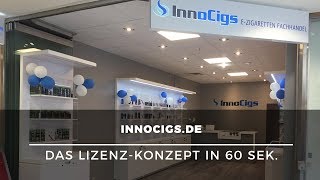 Selbst einen InnoCigsdeShop eröffnen – Das Lizenzkonzept in 60 Sek erklärt [upl. by Adidnac]