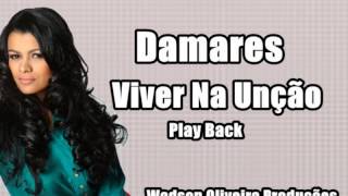 Damares  Viver Na Unção Play Back [upl. by Sev]