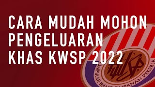 Cara mudah mohon pengeluaran khas KWSP 10k 2022 [upl. by Airotahs]