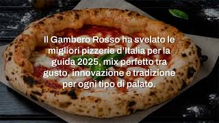 Il Gambero Rosso ha deciso ecco le migliori pizzerie dItalia per la guida 2025 [upl. by Huston]