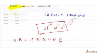 Californium is the member of [upl. by Anilam]