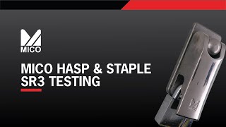 MICO Hasp amp Staple SR3 Testing [upl. by Karry]