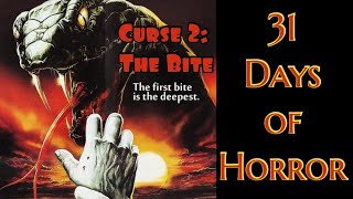 Curse 2 The Bite  31 Days of Horror  Movie Review [upl. by Eladnyl]