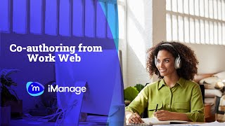 iManage CoAuthoring from Work Web [upl. by Ahens]