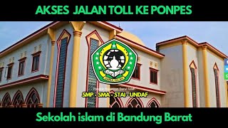 AKSES TOL KE PONDOK PESANTREN DARUL FALAH CIHAMPELAS MASTER PLAN PP SMP SMA UNDAF STAI BANDUNG BARAT [upl. by Htidra761]