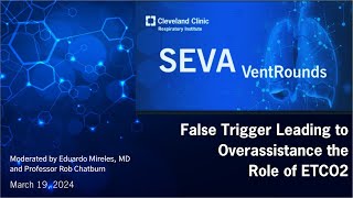 SEVA VentRounds Express False Trigger Leading to Overassistance the Role of ETCO2 [upl. by Anelagna57]