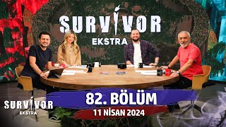 Survivor Ekstra 82 Bölüm  11 Nisan 2024 SurvivorEkstra [upl. by Ardekal]