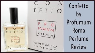 Confetto by Profumum Roma Perfume Review [upl. by Adnaluoy620]