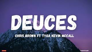 Chris Brown  Deuces Lyrics Ft Tyga Kevin McCall [upl. by Adeirf]