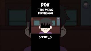 POV TITO MONG MAYABANG SCENE 3  JenAnimation  COMEDY SKITS   jenanimation pinoyanimation [upl. by Vescuso173]