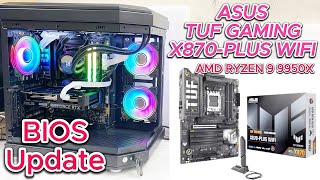 ASUS TUF GAMING X870PLUS WIFI BIOS Update  BIOS Update With RYZEN 9 9950X 43GHZ [upl. by Neetsuj]